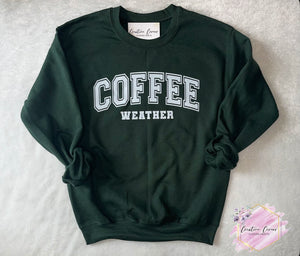 Coffee Weather Sweatshirt